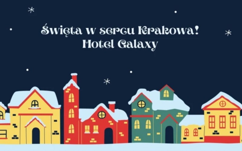Rodzinne Boże Narodzenie w Krakowie w Hotel Galaxy****
