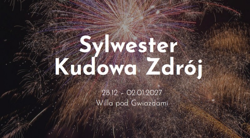 Sylwester Kudowa Zdrój w Willa Pod Gwiazdami
